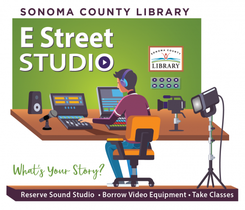 E Street Studios  Sonoma County Library